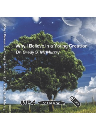 Why I Believe in a Young Creation (USB Thumb Drive)