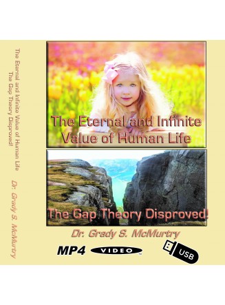 The Eternal and Infinite Value of Human Life AND The Gap Theory Disproved! (USB Thumb Drive)